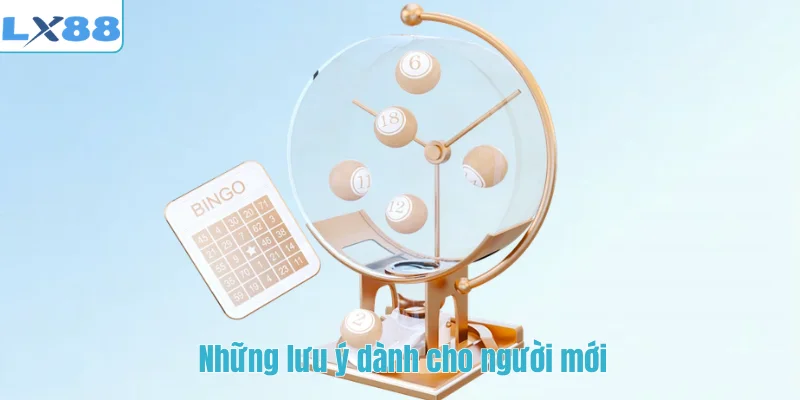 Những lưu ý dành cho người mới